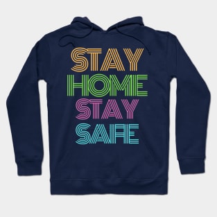 Stay home stay safe Hoodie